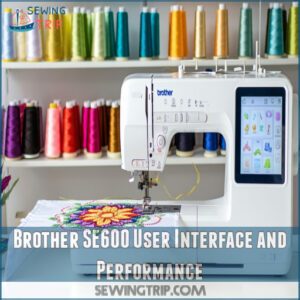 Brother SE600 User Interface and Performance