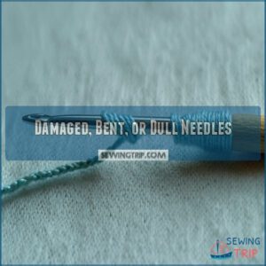 Damaged, Bent, or Dull Needles