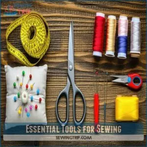 Essential Tools for Sewing