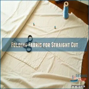 Folding Fabric for Straight Cut