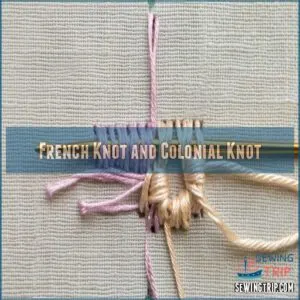 French Knot and Colonial Knot