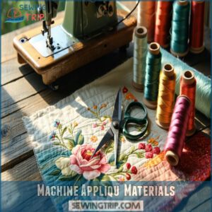 Machine Appliqué Materials