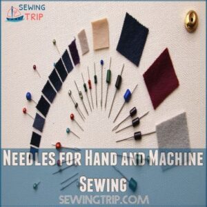 Needles for Hand and Machine Sewing