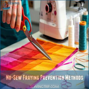 No-Sew Fraying Prevention Methods