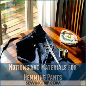 Notions and Materials for Hemming Pants