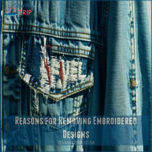 Reasons for Removing Embroidered Designs