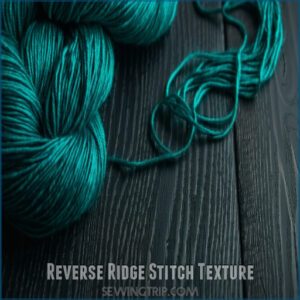 Reverse Ridge Stitch Texture