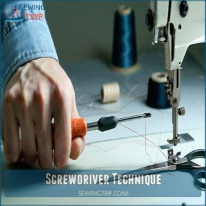 Screwdriver Technique