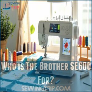 Who is The Brother SE600 For