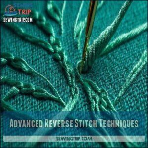 Advanced Reverse Stitch Techniques