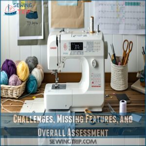 Challenges, Missing Features, and Overall Assessment