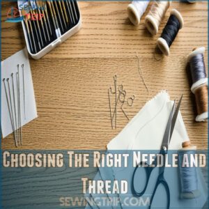 Choosing The Right Needle and Thread