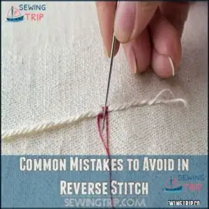 Common Mistakes to Avoid in Reverse Stitch