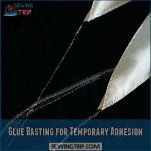 Glue Basting for Temporary Adhesion