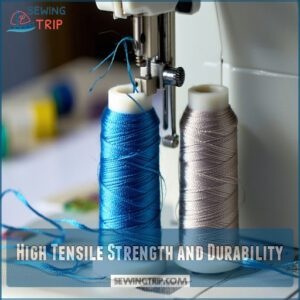 High Tensile Strength and Durability