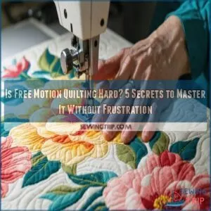 is free motion quilting hard