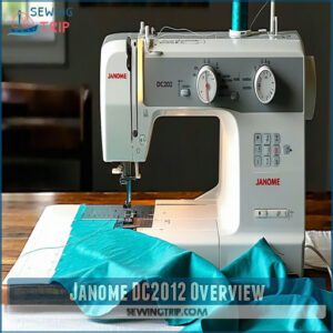 Janome DC2012 Overview