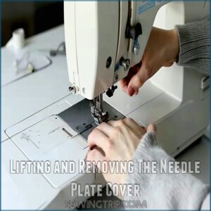 Lifting and Removing The Needle Plate Cover