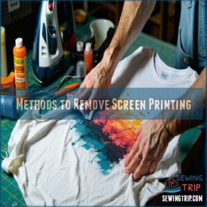 Methods to Remove Screen Printing