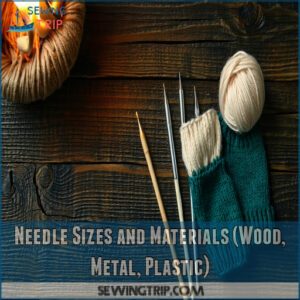 Needle Sizes and Materials (Wood, Metal, Plastic)