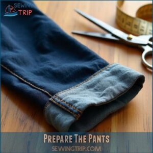 Prepare The Pants