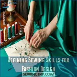 Refining Sewing Skills for Fashion Design