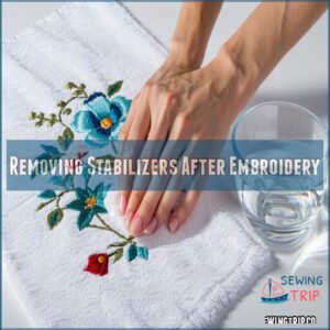 Removing Stabilizers After Embroidery