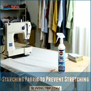 Starching Fabric to Prevent Stretching