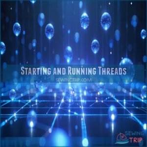 Starting and Running Threads