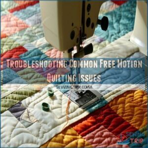 Troubleshooting Common Free Motion Quilting Issues