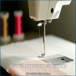 What is Embroidery Stabilizer