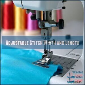 Adjustable Stitch Width and Length Adjustable Stitch Width and Length