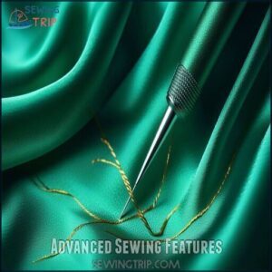 Advanced Sewing Features