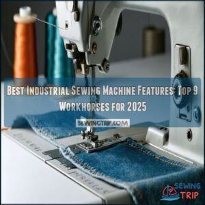 best industrial sewing machine features