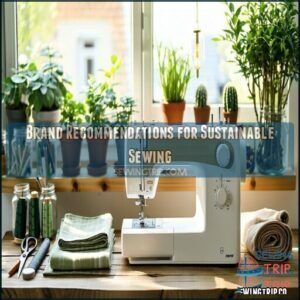 Brand Recommendations for Sustainable Sewing Brand Recommendations for Sustainable Sewing