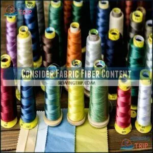 Consider Fabric Fiber Content