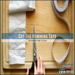 Cut The Hemming Tape