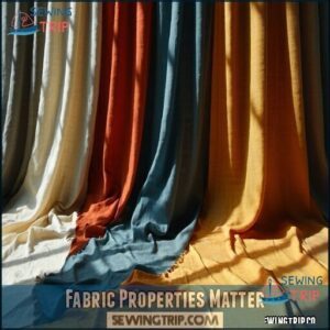 Fabric Properties Matter