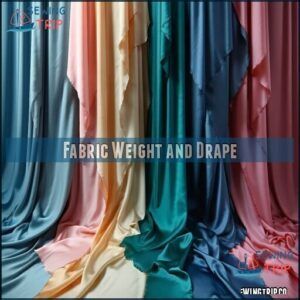 Fabric Weight and Drape Fabric Weight and Drape