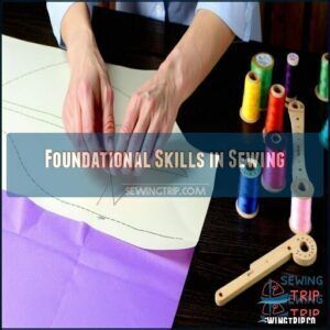 Foundational Skills in Sewing Foundational Skills in Sewing