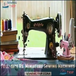 Full-size Vs. Miniature Sewing Machines