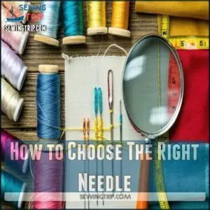 How to Choose The Right Needle