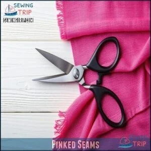 Pinked Seams