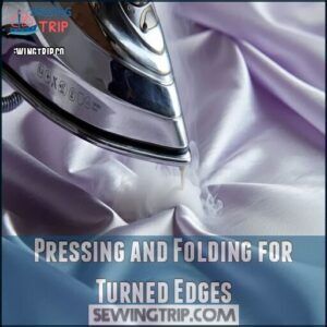 Pressing and Folding for Turned Edges Pressing and Folding for Turned Edges