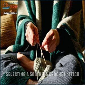 Selecting a Soothing Crochet Stitch