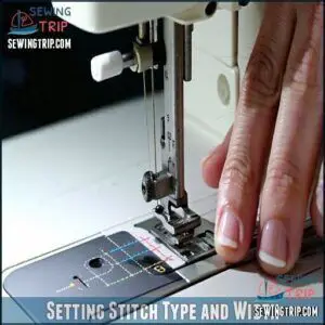 Setting Stitch Type and Width