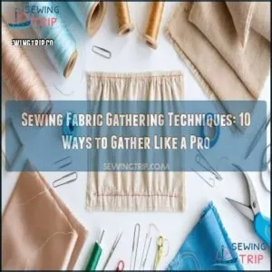 sewing fabric gathering techniques