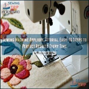Sewing Machine Applique Tutorial Easy: 10 Steps to Perfect Results Every Time 10 sewing machine applique tutorial easy