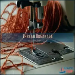 Thread Breakage