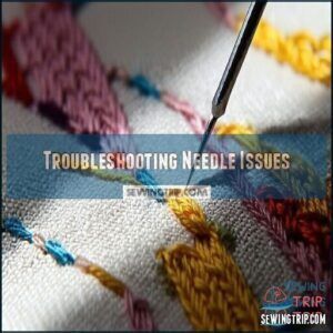 Troubleshooting Needle Issues Troubleshooting Needle Issues